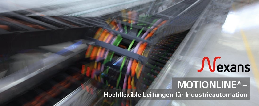 Der führende Kabelhersteller Nexans stellt hochflexible Leitungen für Industrieautomation unter der Marke MOTIONLINE® her.